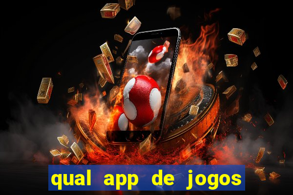 qual app de jogos que ganha dinheiro de verdade